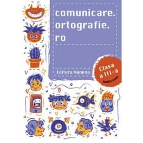 Comunicare. ortografie. ro clasa a 3-a - Alexandru Creanga
