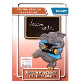 Learn with Ernie. English workbook for the 3th grade - Cristina Drescan, Tana Bazgan