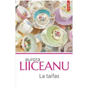 La taifas - Aurora Liiceanu
