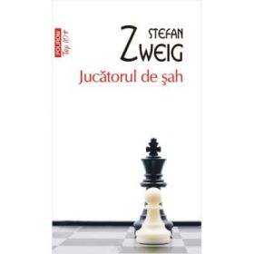 Jucatorul de sah. Colectia Top10+ - Stefan Zweig