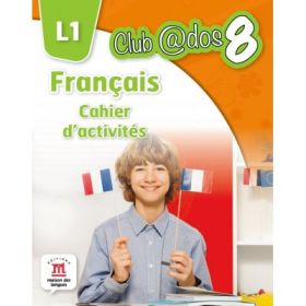 Limba moderna 1. Limba franceza. Caiet de activitati. Auxiliar pentru clasa a 8-a