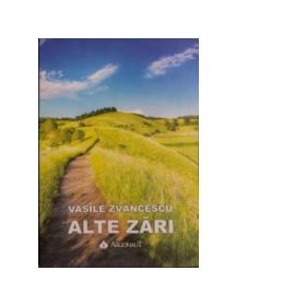Alte zari - Vasile Zvancescu
