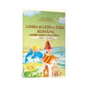 Limba si literatura romana. Auxiliar clasa a 3-a, varianta C semestrul 2 - Dumitru Paraiala