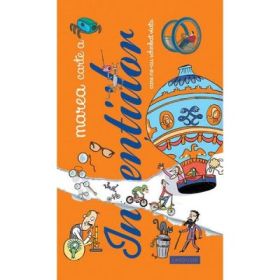 Marea carte a inventiilor - Larousse