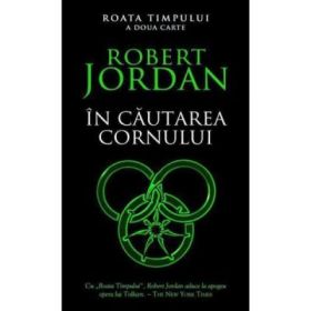 In cautarea cornului - Robert Jordan