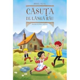 Casuta de langa rau - Joyce Neal