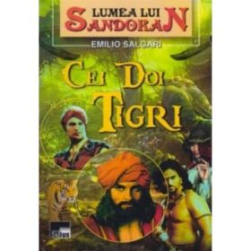 Lumea lui Sandokan. Cei doi tigri - Emilio Salgari