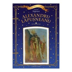 Lecturi scolare. Alexandru Lapusneanu - Costache Negruzzi