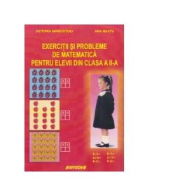 Exercitii si probleme de matematica pentru elevii din clasa a II-a