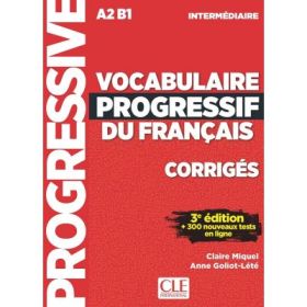 Vocabulaire progressif du francais - Niveau intermediaire - Corriges - 3eme edition - Anne Goliot-Lété, Claire Miquel