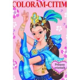 Printesa orientala. Coloram-Citim - Constantin Dragomir