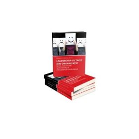 Leadership-ul tacit din organizatie intre conducere si potentialul inteligentei emotionale﻿ - Ginju Anamaria Domnina