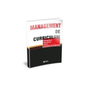 Management de curriculum. Management educaţional pentru institutiile de invatamant﻿ - Galbeaza Alis-Elena