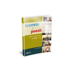 Scenete si poezii pentru serbarile scolare la clasele I-IV﻿ - Ungureanu Laura