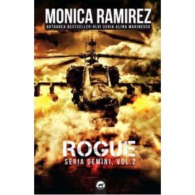 Rogue. Seria Gemini. Volumul 2 - Monica Ramirez
