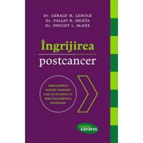 Ingrijirea postcancer - Dr. Gerald M. Lemole