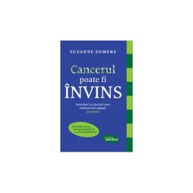 Cancerul poate fi invins - Suzanne Somers