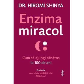 Enzima miracol - Dr. Hiromi Shinya