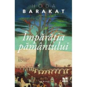 Imparatia pamantului - Hoda Barakat