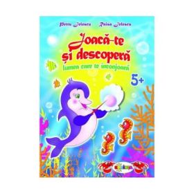 Joaca-te si descopera lumea care te inconjoara Grupa mare - Petru Jelescu, Raisa Jelescu