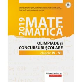 Matematica. Olimpiade si concursuri scolare 2019. Clasele 4-6 - Gheorghe Cainiceanu