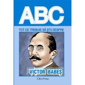 Tot ce trebuie sa stii despre VICTOR BABES