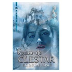 Regina de clestar - Bogdan Ispas