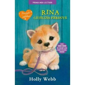 Rina, catelusa pierduta. Prima mea lectura - Holly Webb