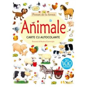 Povesti de la ferma. Animale. Carte cu autocolante - Stephen Cartwright