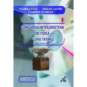 Concursul Interjudetean de Fizica „LIVIU TATAR”"