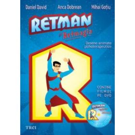 Retman si Retmagia. Desene animate psihoterapeutice - Daniel David