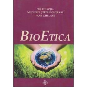 Bioetica - Stefan Ghelase, Fane Ghelase