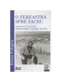 O fereastra spre sacru - Doina Pologea