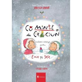 CuMinte de Craciun - Ioana Chicet-Macoveiciuc. Ilustratii de Lavinia Trifan
