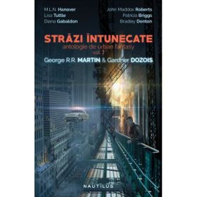 Strazi intunecate (antologie de urban fantasy, volumul 2) - Gardner Dozois