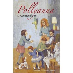 Pollyanna si comorile ei - Harriet Lummis Smith