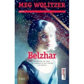 Belzhar - Meg Wolitzer. Traducere de Ciprian Siulea