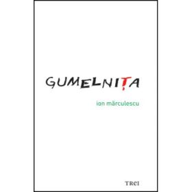 Gumelnita - Ion Marculescu