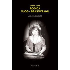 Violeta din Safe (paperback) - Rodica Ojog-Brasoveanu