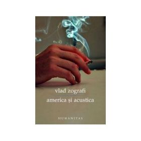 America si acustica - Vlad Zografi