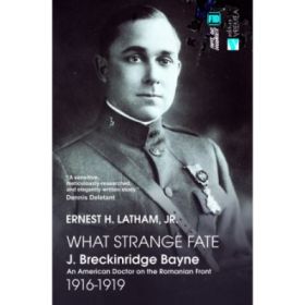 Un destin ciudat. J. Breckinridge Bayne. What Strange Fate. J. Breckinridge Bayne - Ernest H. Latham