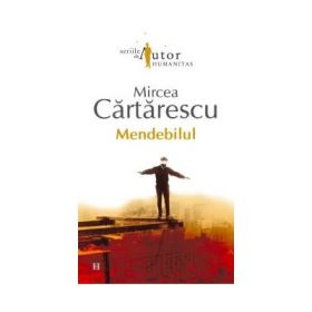 Mendebilul - Mircea Cartarescu. Serie de autor
