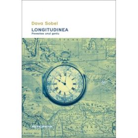 Longitudinea. Povestea unui geniu - Dava Sobel