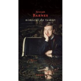 Nimicul de temut (paperback) - Julian Barnes