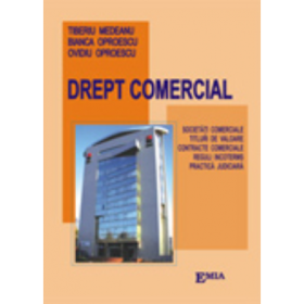 DREPT COMERCIAL. Contracte comerciale, titluri de credit - Tiberiu Medeanu