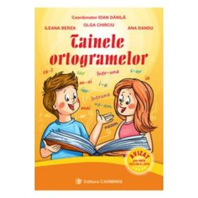 Tainele ortogramelor - Ileana Berza, Ioan Danila