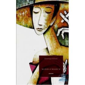 Middlemarch volumul 4 - George Eliot