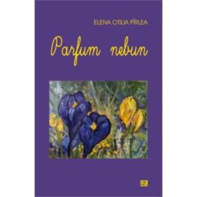 Parfum nebun - Elena Otilia
