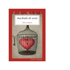 DOM CASMURRO - Machado de Assis