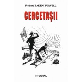 CERCETASII – Manual de dezvoltare a tanarului cetatean - Robert Baden-Powell